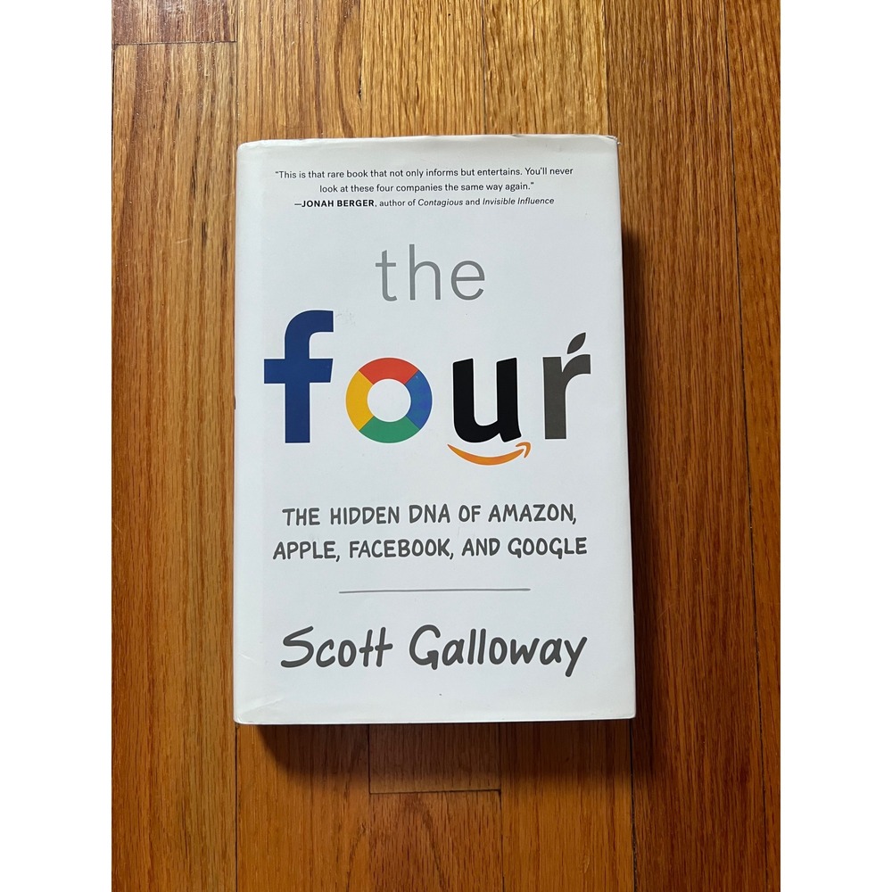 The Four Scott Galloway Hardcover Hidden DNA Amazon Apple Facebook Google 2017